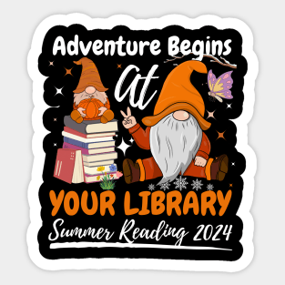 Adventure Begins At Your Library Gnome Summer Reading 2024 Sticker